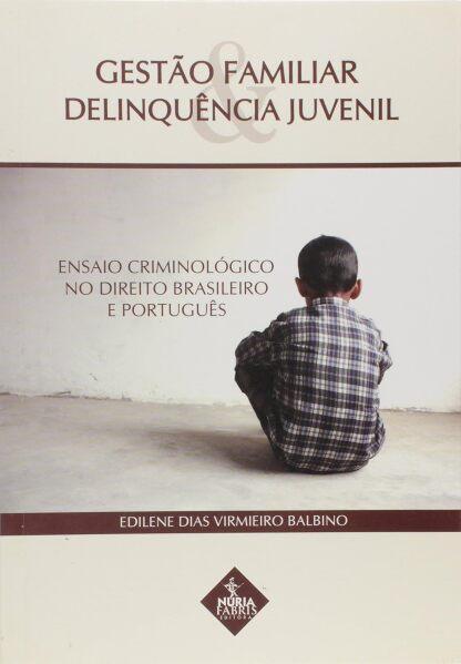 Gestão Familiar & Delinquência Juvenil